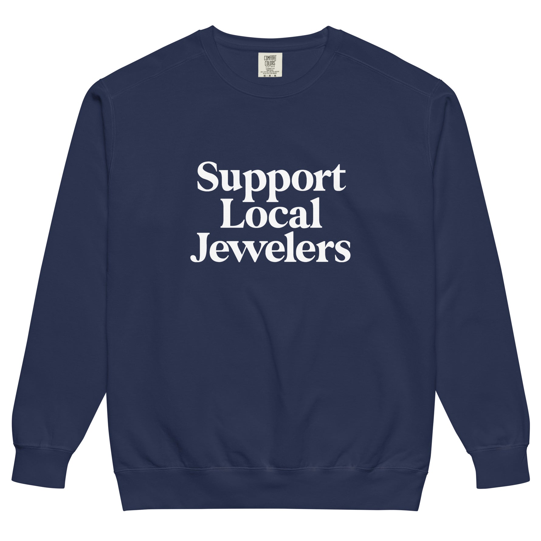 Support Local Jewelers sweatshirt in True Navy — a deep navy blue Comfort Colors crewneck with a vintage garment-dyed finish and relaxed fit, by Corkie Bolton Jewelry.