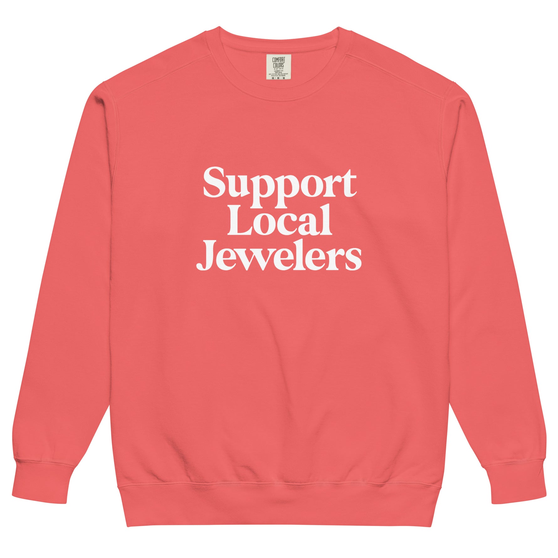 Support Local Jewelers sweatshirt in Watermelon — a bold, garment-dyed pinkish-red unisex crewneck with a relaxed vintage fit, by Corkie Bolton Jewelry.
