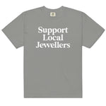 A gray crew neck t-shirt with the text 'Support Local Jewellers' printed across the front.
